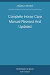 Complete Horse Care Manual Revised And Updated