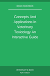 Concepts And Applications In Veterinary Toxicology An Interactive Guide