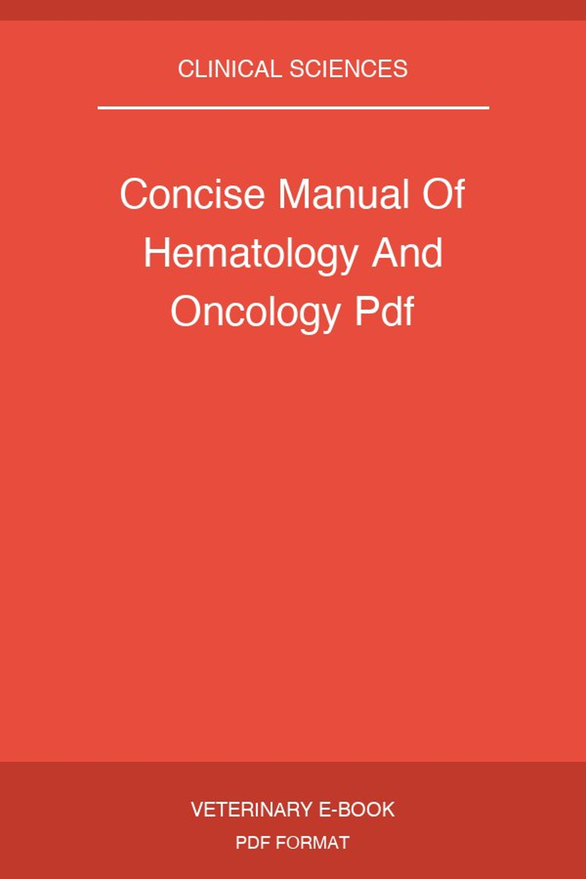 Concise Manual Of Hematology And Oncology