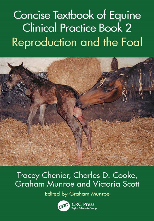 Concise Textbook Of Equine Clinical Practice Book 2 Reproduction And The Foal