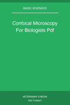 Confocal Microscopy For Biologists