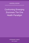 Confronting Emerging Zoonoses The One Health Paradigm