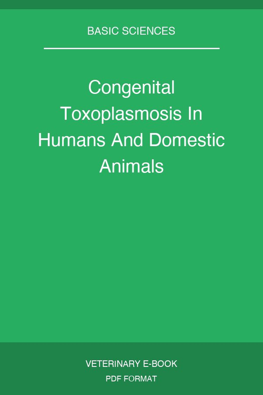 Congenital Toxoplasmosis In Humans And Domestic Animals