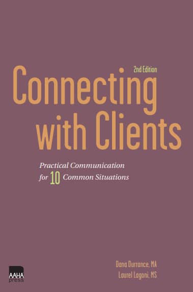 Connecting with Clients: Practical Communication for 10 Common Situations Connecting with Clients