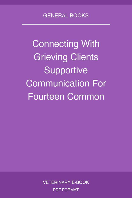 Connecting With Grieving Clients Supportive Communication For Fourteen Common Situations 2Nd Edition