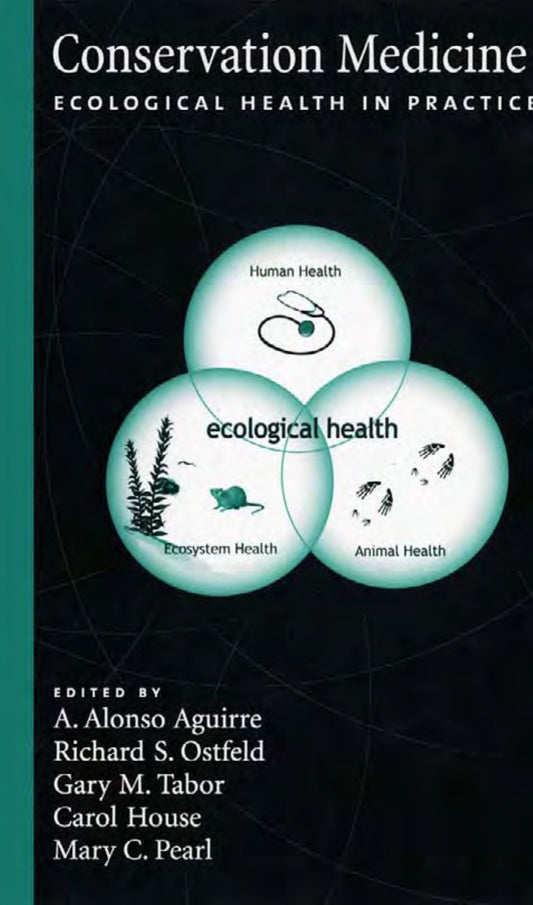 Conservation Medicine Ecological Health In Practice