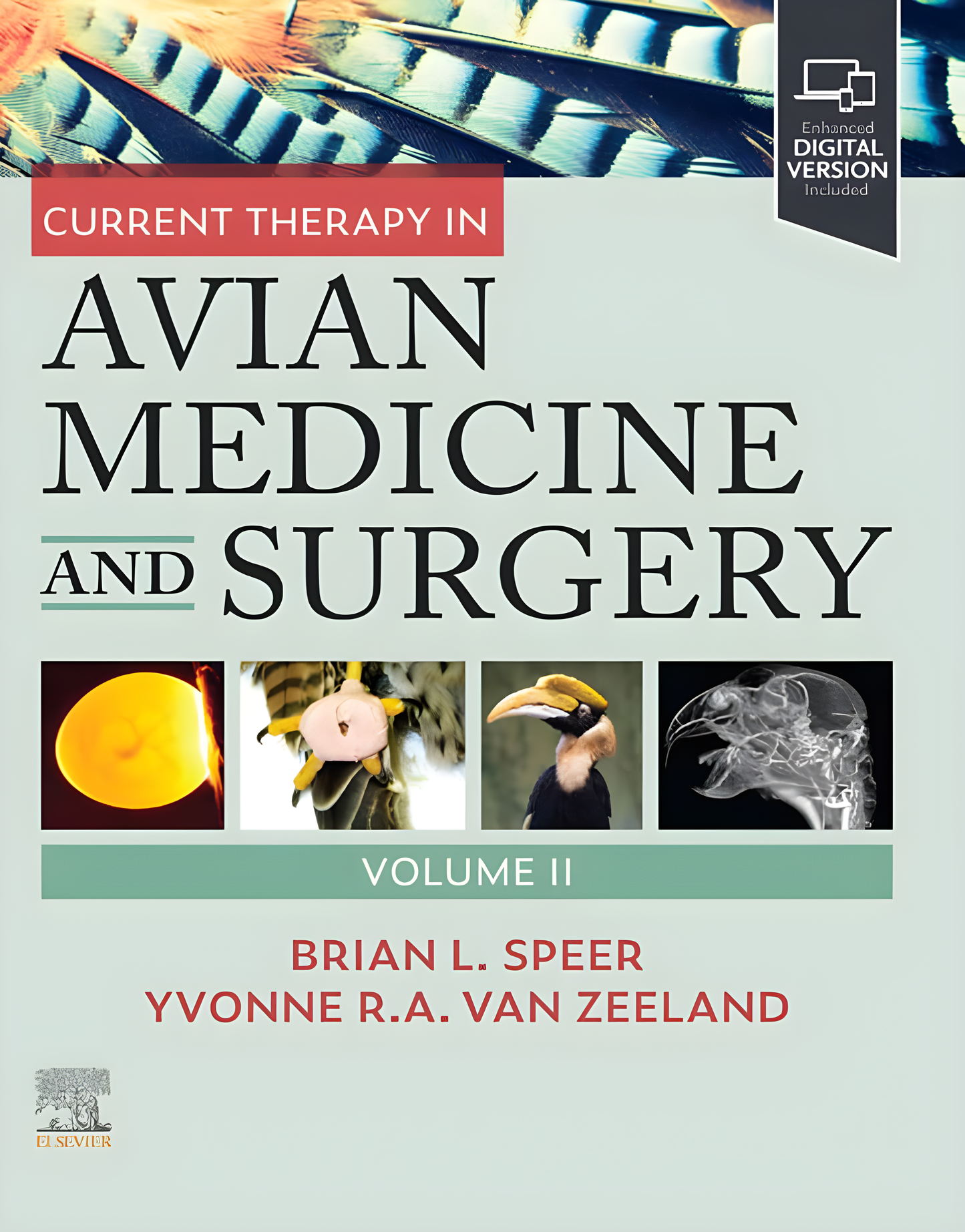 Current Therapy in Avian Medicine and Surgery Volume 2, E-Book