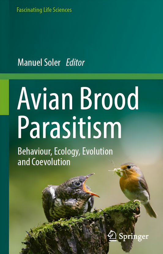 Avian Brood Parasitism Behaviour, Ecology, Evolution and Coevolution