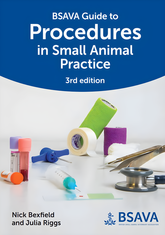 BSAVA Guide to Procedures in Small Animal Practice, 3rd Edition