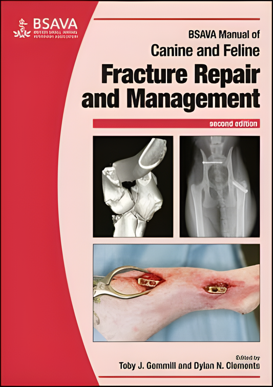 BSAVA Manual of Canine and Feline Fracture Repair and Management, 2nd Edition