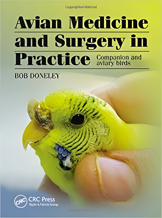 Avian Medicine and Surgery in Practice Companion and Aviary Birds