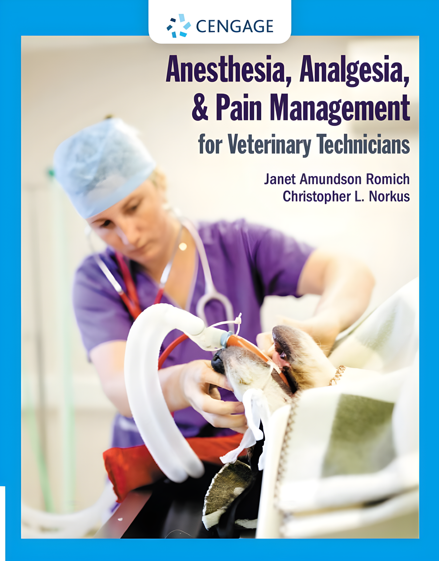 Anesthesia, Analgesia, and Pain Management for Veterinary Technicians