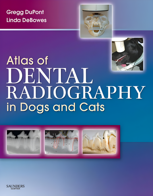 Atlas of Dental Radiography in Dogs and Cats