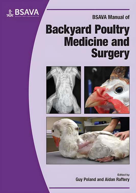 BSAVA Manual of Backyard Poultry Medicine and Surgery