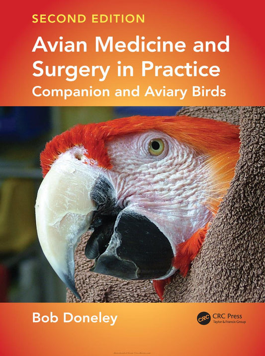 Avian Medicine And Surgery In Practice Companion And Aviary Birds 2Nd Edition