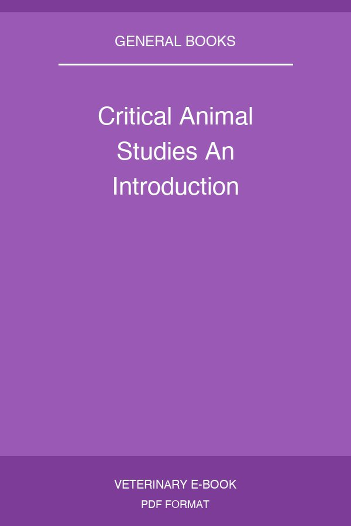 Critical Animal Studies An Introduction