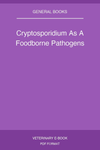 Cryptosporidium As A Foodborne Pathogens
