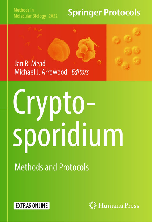 Cryptosporidium Methods And Protocols