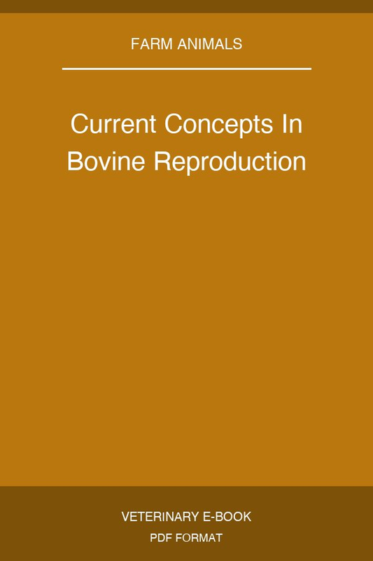 Current Concepts In Bovine Reproduction