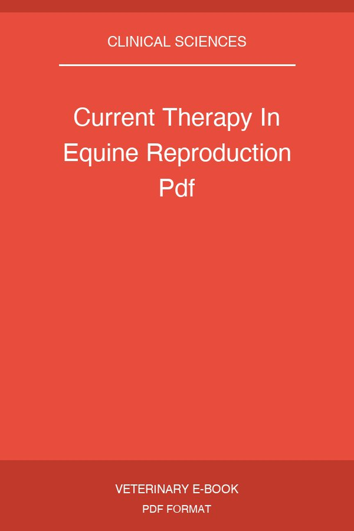Current Therapy In Equine Reproduction