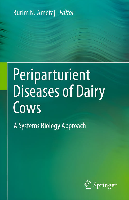 Periparturient Diseases Of Dairy Cows A Systems Biology Approach
