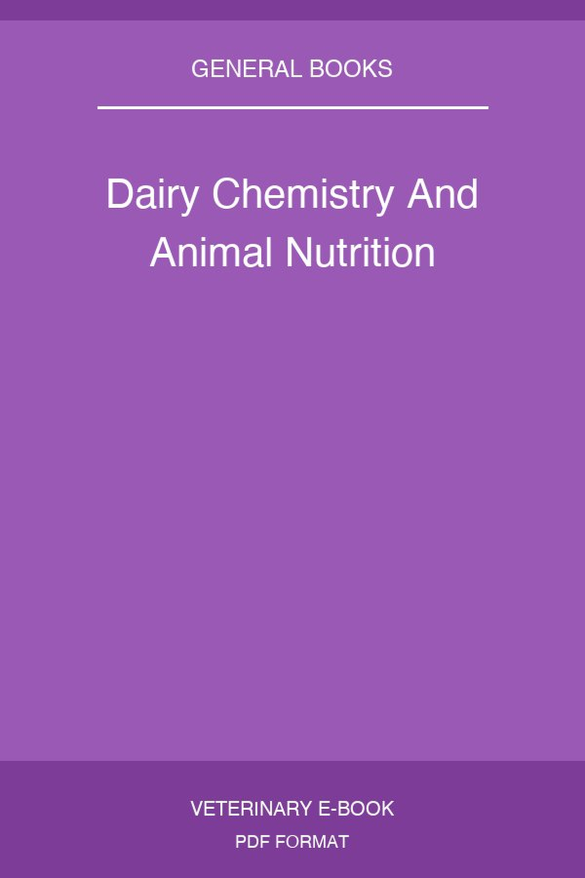 Dairy Chemistry And Animal Nutrition