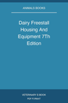 Dairy Freestall Housing And Equipment 7Th Edition