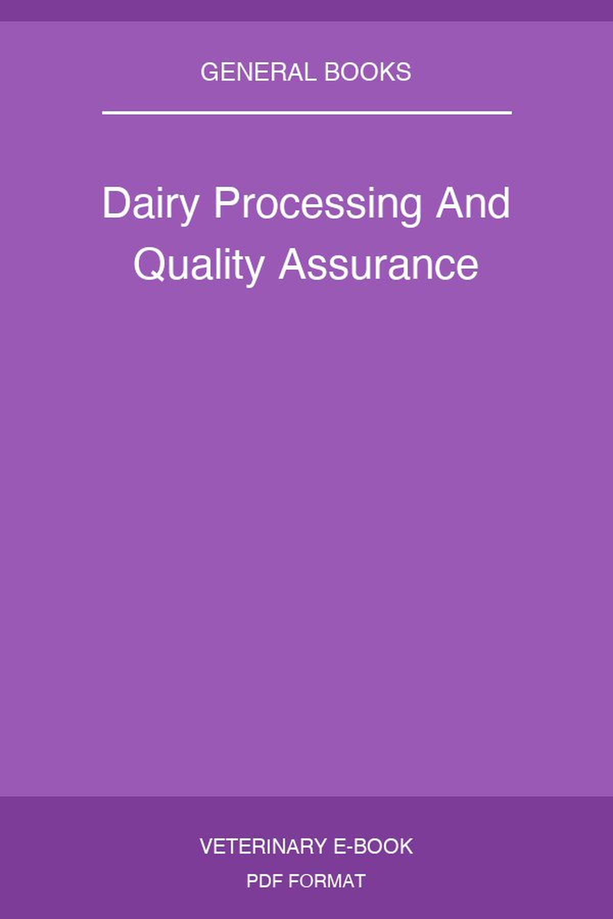 Dairy Processing And Quality Assurance