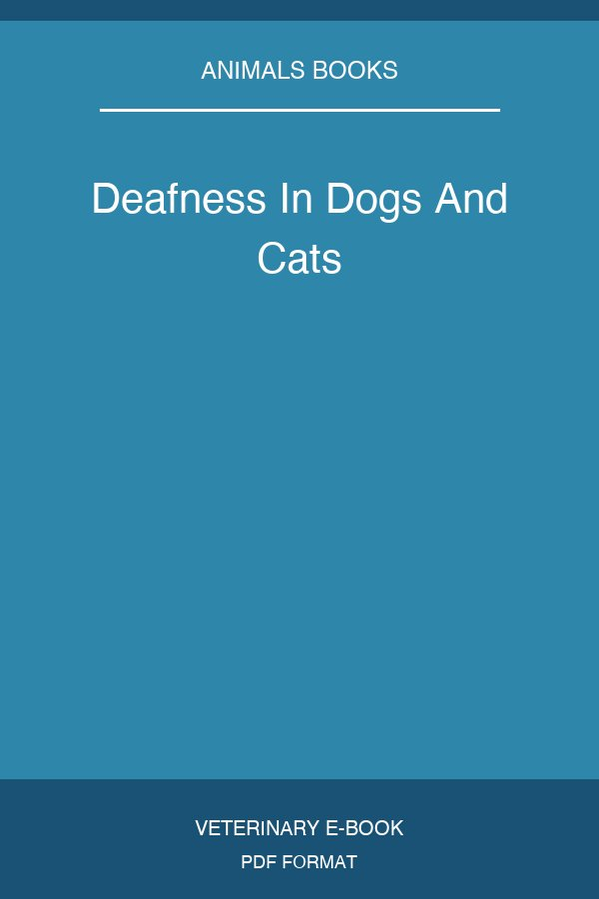 Deafness In Dogs And Cats