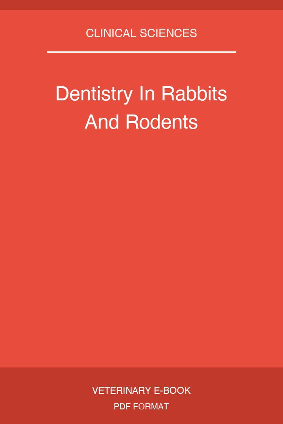 Dentistry In Rabbits And Rodents