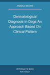 Dermatological Diagnosis In Dogs An Approach Based On Clinical Pattern