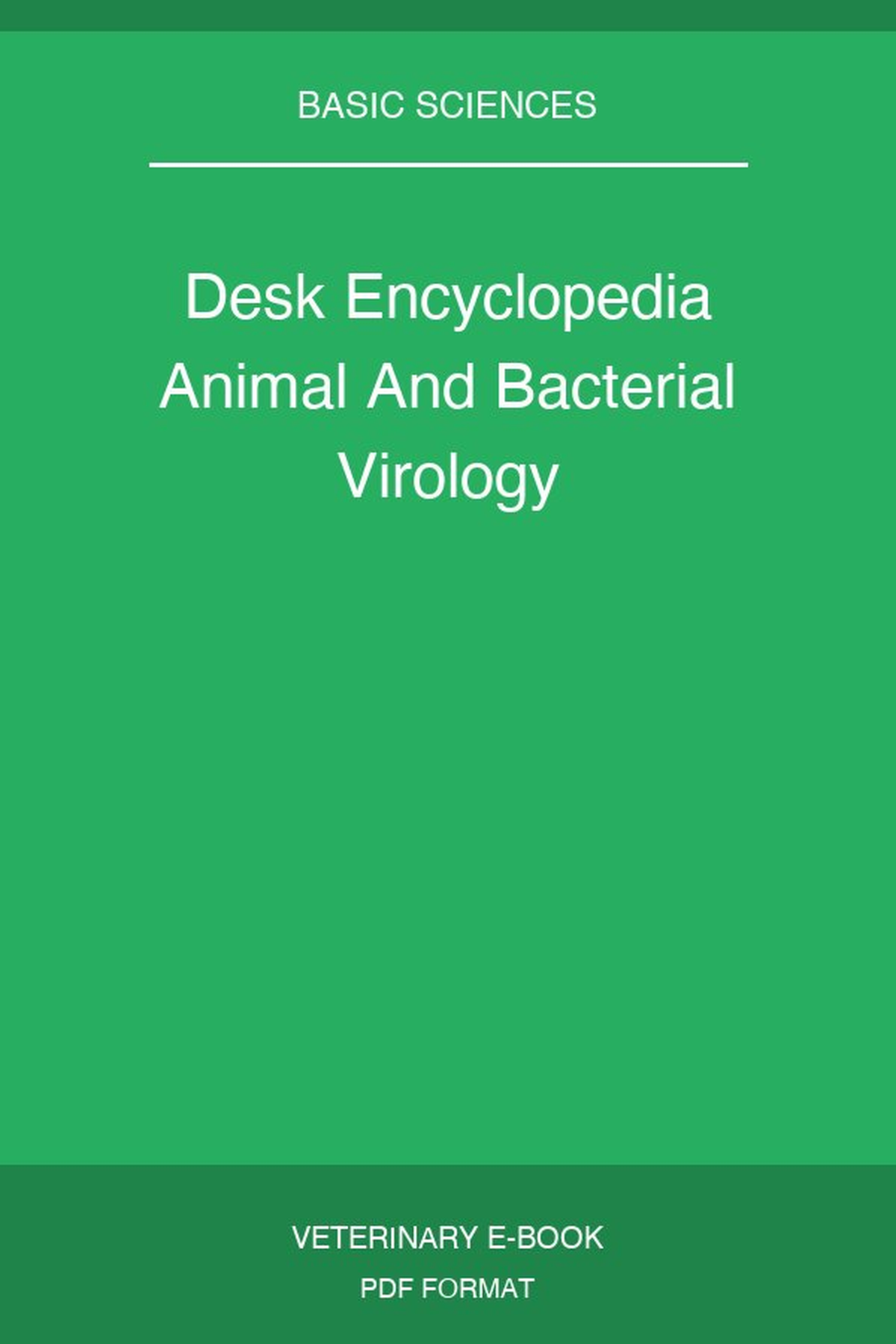 Desk Encyclopedia Animal And Bacterial Virology