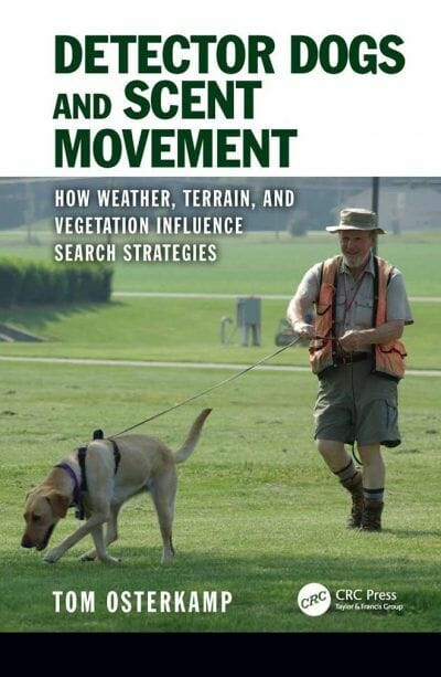 Detector Dogs and Scent Movement, How Weather, Terrain, and Vegetation Influence Search Strategies.p