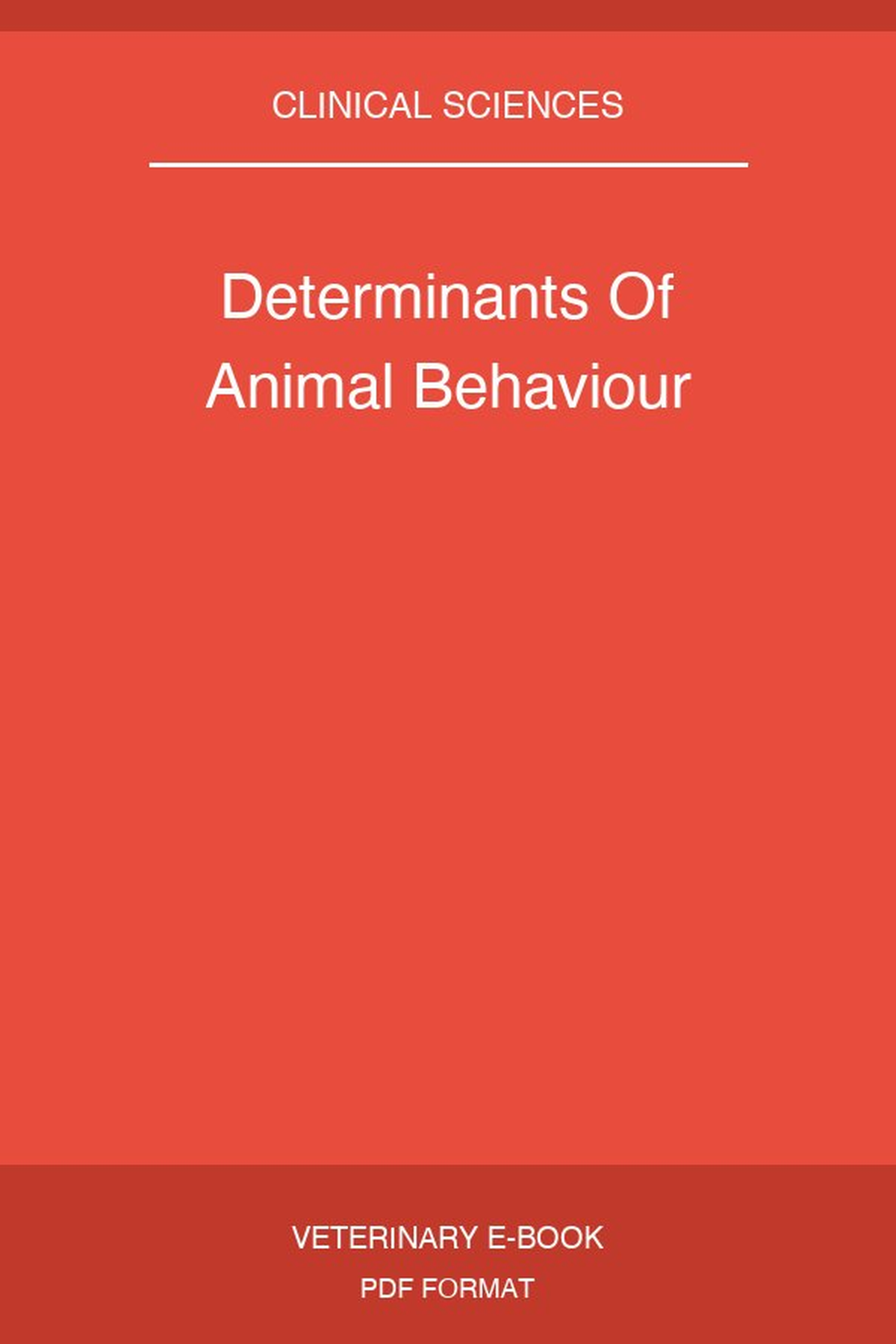 Determinants Of Animal Behaviour