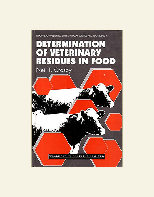 Determination Of Veterinary Residues In Food — front cover