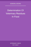 Determination Of Veterinary Residues In Food