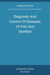 Diagnosis And Control Of Diseases Of Fish And Shellfish
