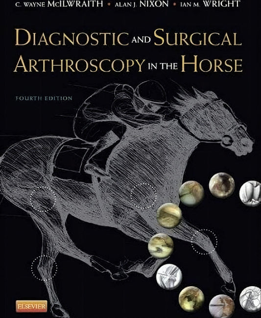Diagnostic And Surgical Arthroscopy In The Horse 4Th Edition