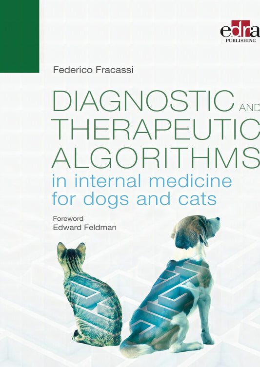 Diagnostic And Therapeutic Algorithms In Internal Medicine For Dogs And Cats