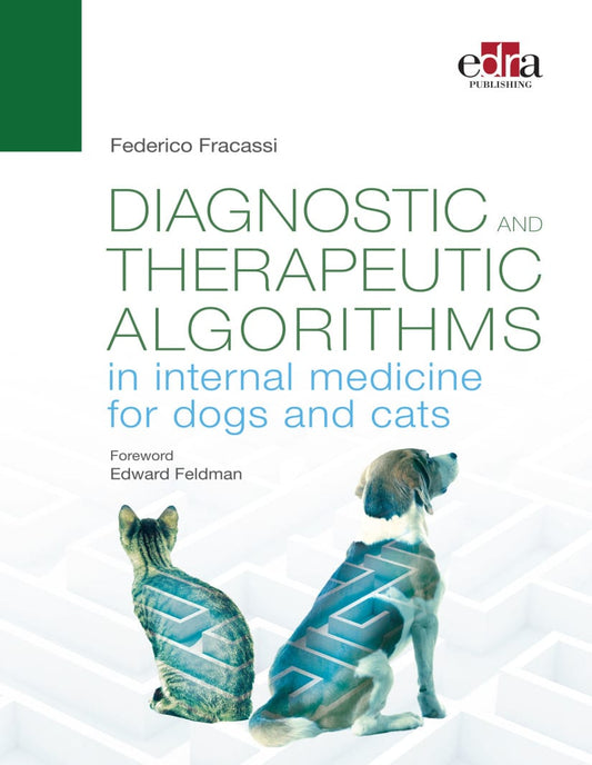 Diagnostic And Therapeutic Algorithms In Internal Medicine For Dogs And Cats