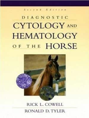 Diagnostic Cytology And Hematology Of The Horse 2Nd Edition