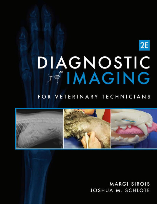 Diagnostic Imaging For Veterinary Technicians 2Nd Edition