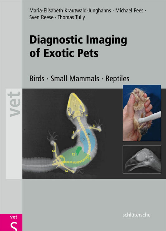 Diagnostic Imaging Of Exotic Pets Birds Small Mammals Reptiles