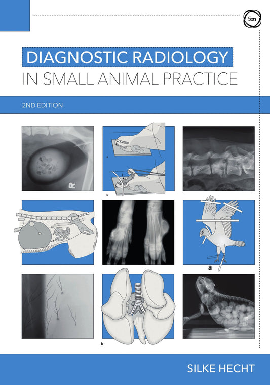 Diagnostic Radiology In Small Animals Practice Seconnd Edition