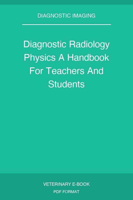 Diagnostic Radiology Physics A Handbook For Teachers And Students