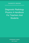 Diagnostic Radiology Physics A Handbook For Teachers And Students