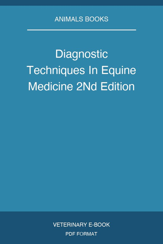 Diagnostic Techniques In Equine Medicine 2nd Edition