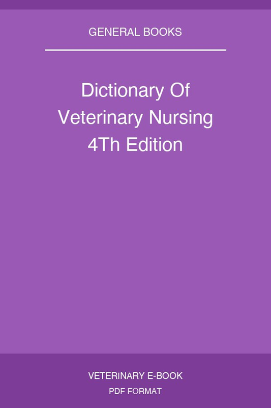 Dictionary Of Veterinary Nursing 4Th Edition