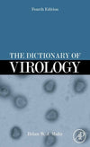 Dictionary of Virology, 4th Edition