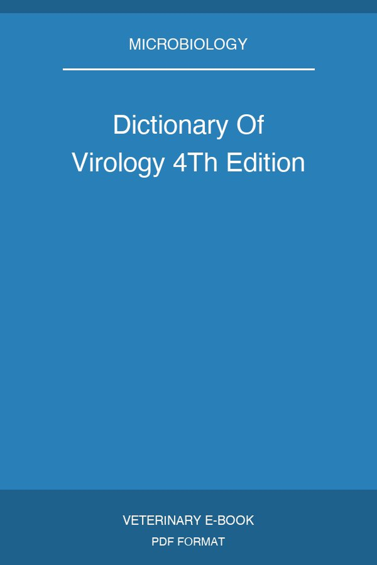 Dictionary Of Virology 4Th Edition